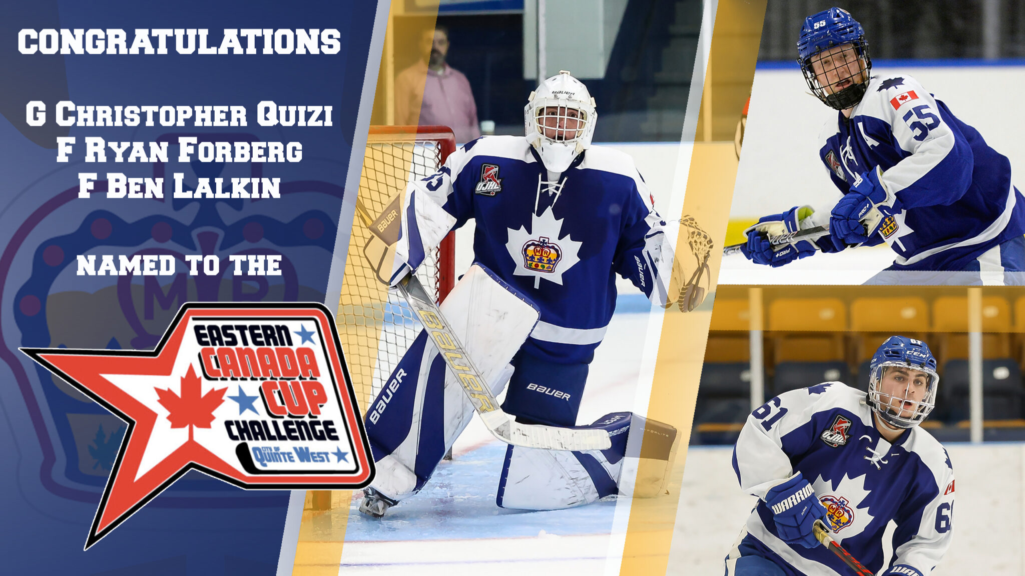 QUIZI, FORBERG, LALKIN NAMED TO EAST CANADA CUP CHALLENGE | Markham Royals